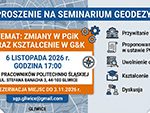 ZAPROSZENIE NA&nbsp;SEMINARIUM GEODEZYJNE W&nbsp;GLIWICACH!